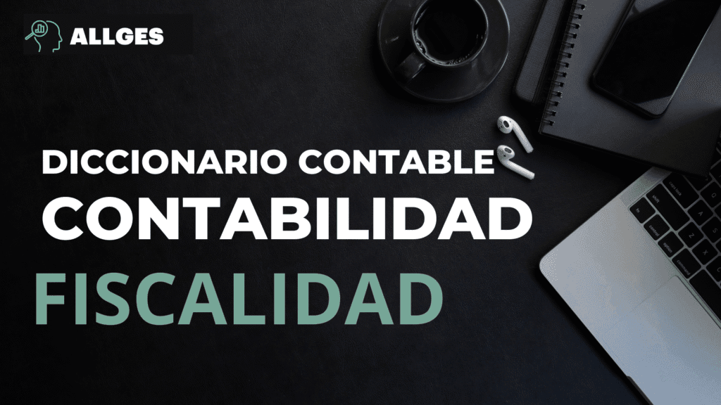 GLOSARIO ALLGES 4 diccionario contable