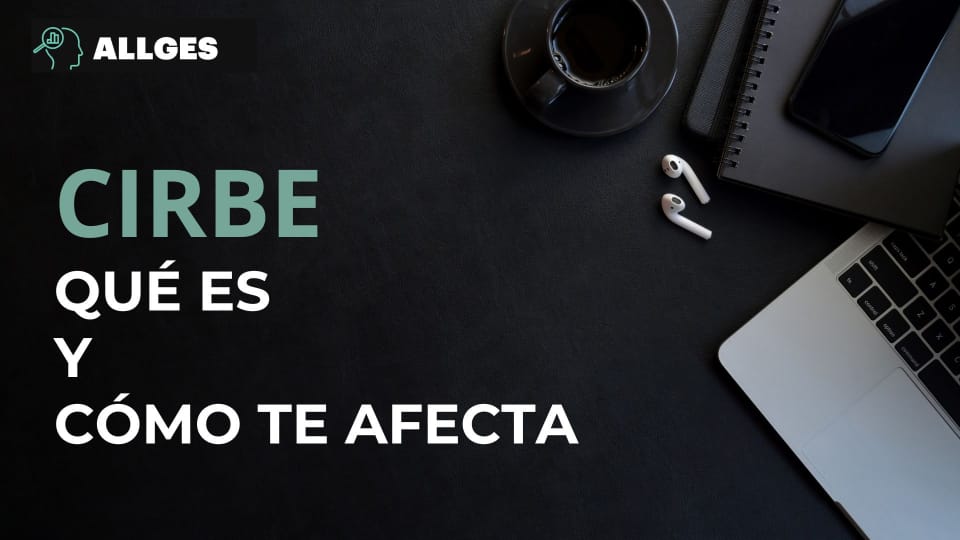 CIRBE: Qué es y cómo afecta a tu empresa 2 Bussines 1 1