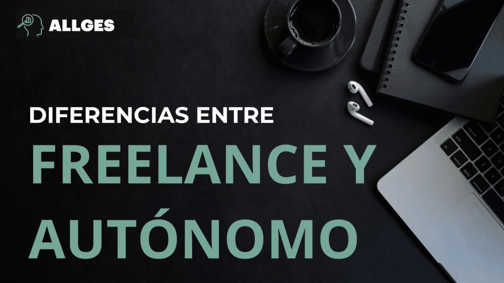 Diferencias entre freelance y autónomo 6 Imagen de portada: "Diferencias entre un freelance y un autónomo".