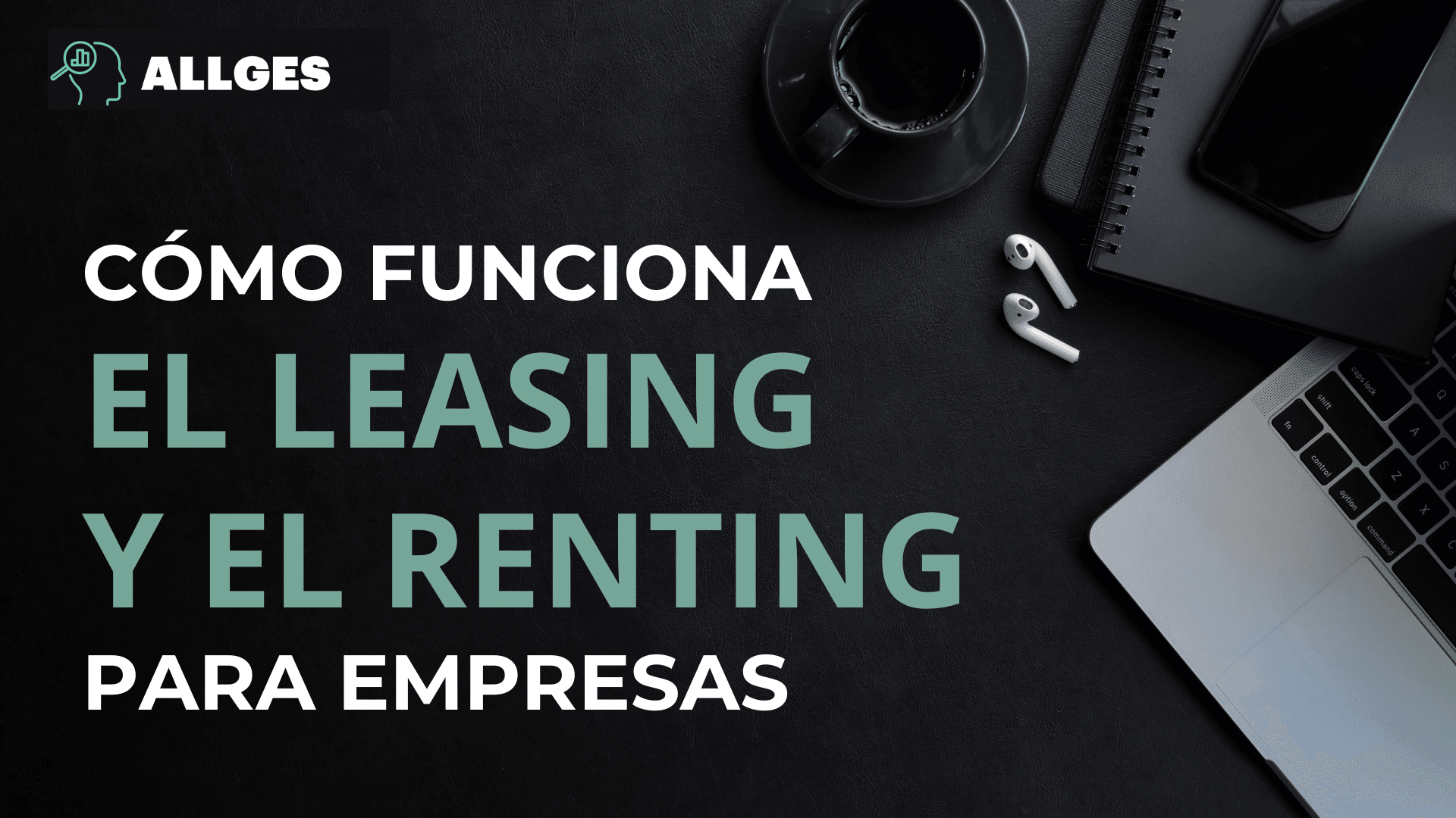 Título de la entrada del blog: "Cómo funciona el leasing y el renting para empresas."