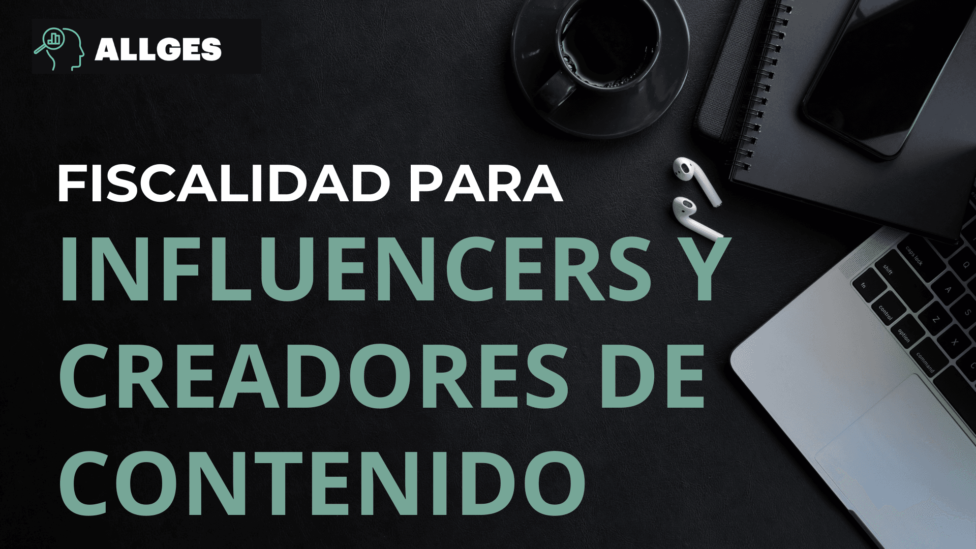 Encabezado de la entrada del blog: "Fiscalidad para influencers y creadores de contenido".