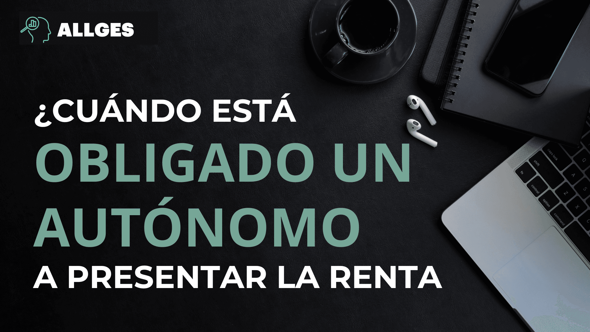 ¿Cuándo está obligado un autónomo a presentar la renta?