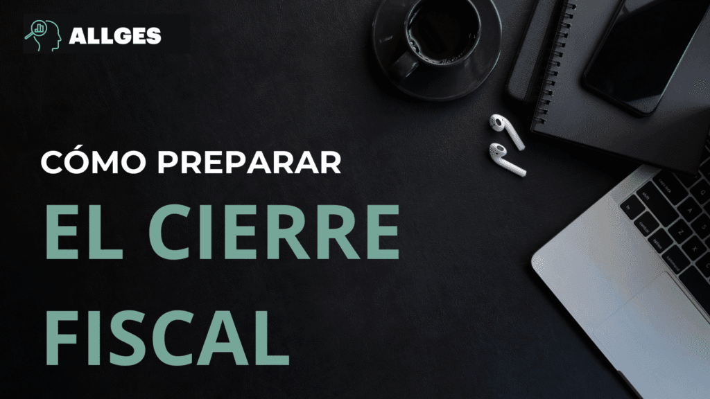 Imagen portada: "Cómo preparar el cierre fiscal".