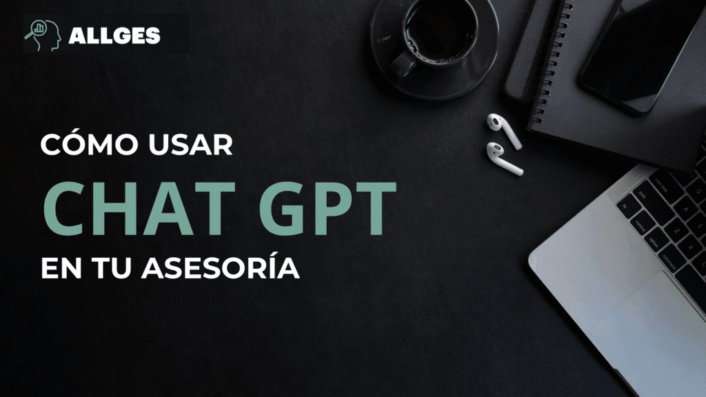 ChatGPT: cómo usarlo en tu asesoría para ahorrar tiempo 2 Bussines 27