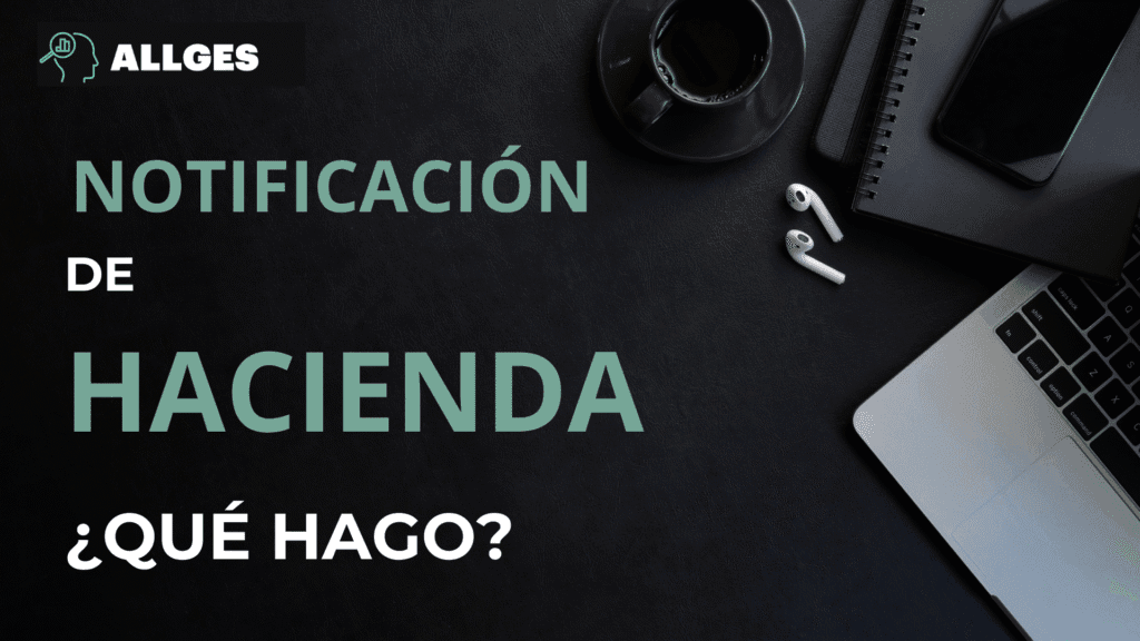 Qué hacer si te llega una notificación de Hacienda: Guía práctica para autónomos y pymes 2 Bussines 33
