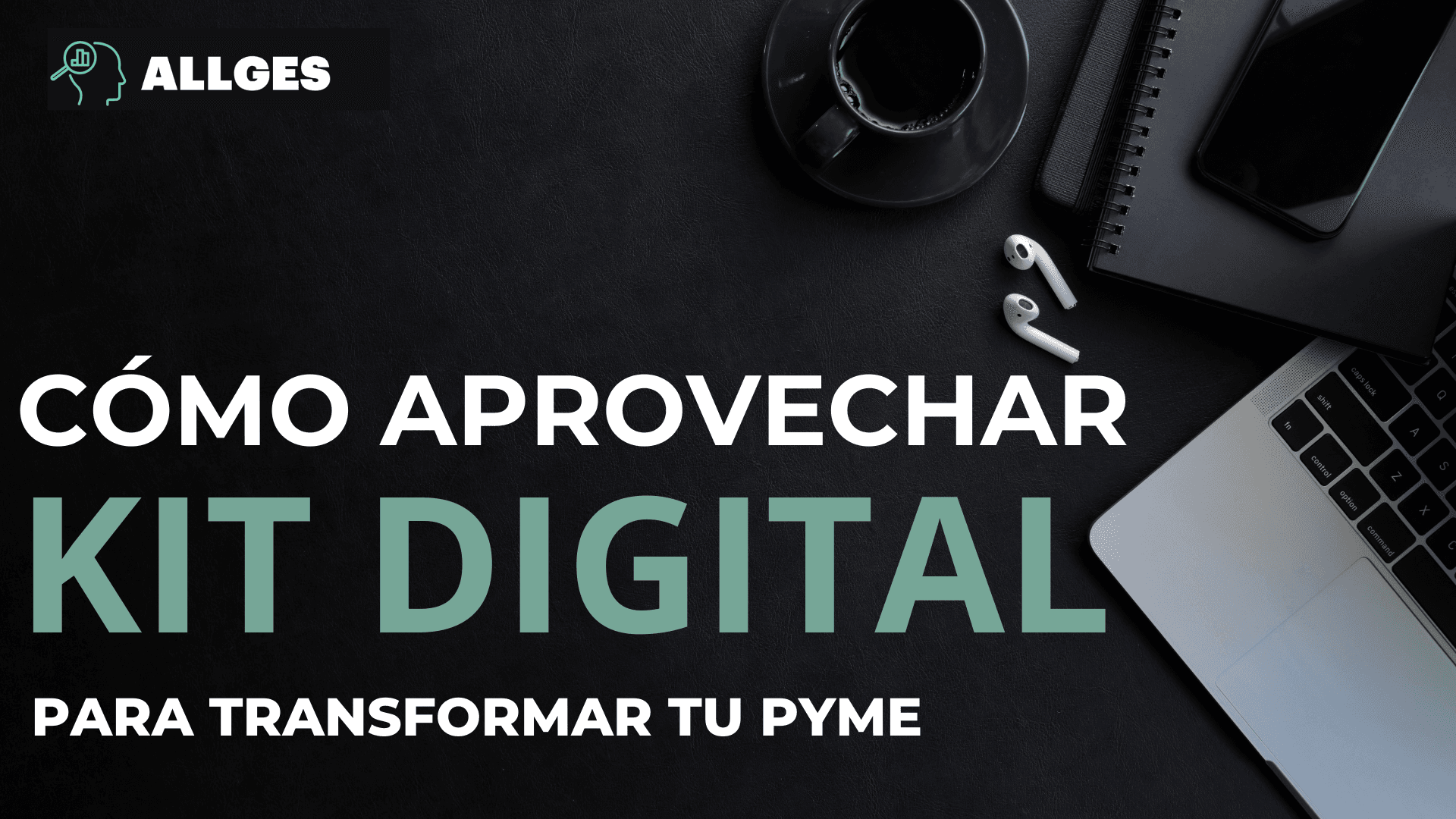 Cómo aprovechar el kit digital para aprovechar tu pyme