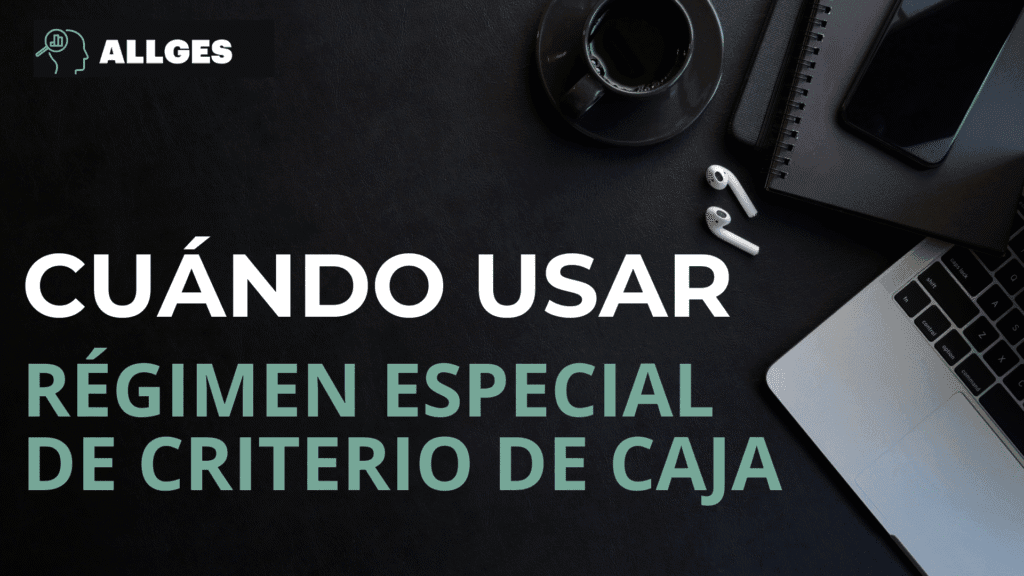 Cuándo usar el régimen especial de criterio de caja: La guía definitiva para autónomos y empresas 2 cuándo usar régimen especial de criterio de caja