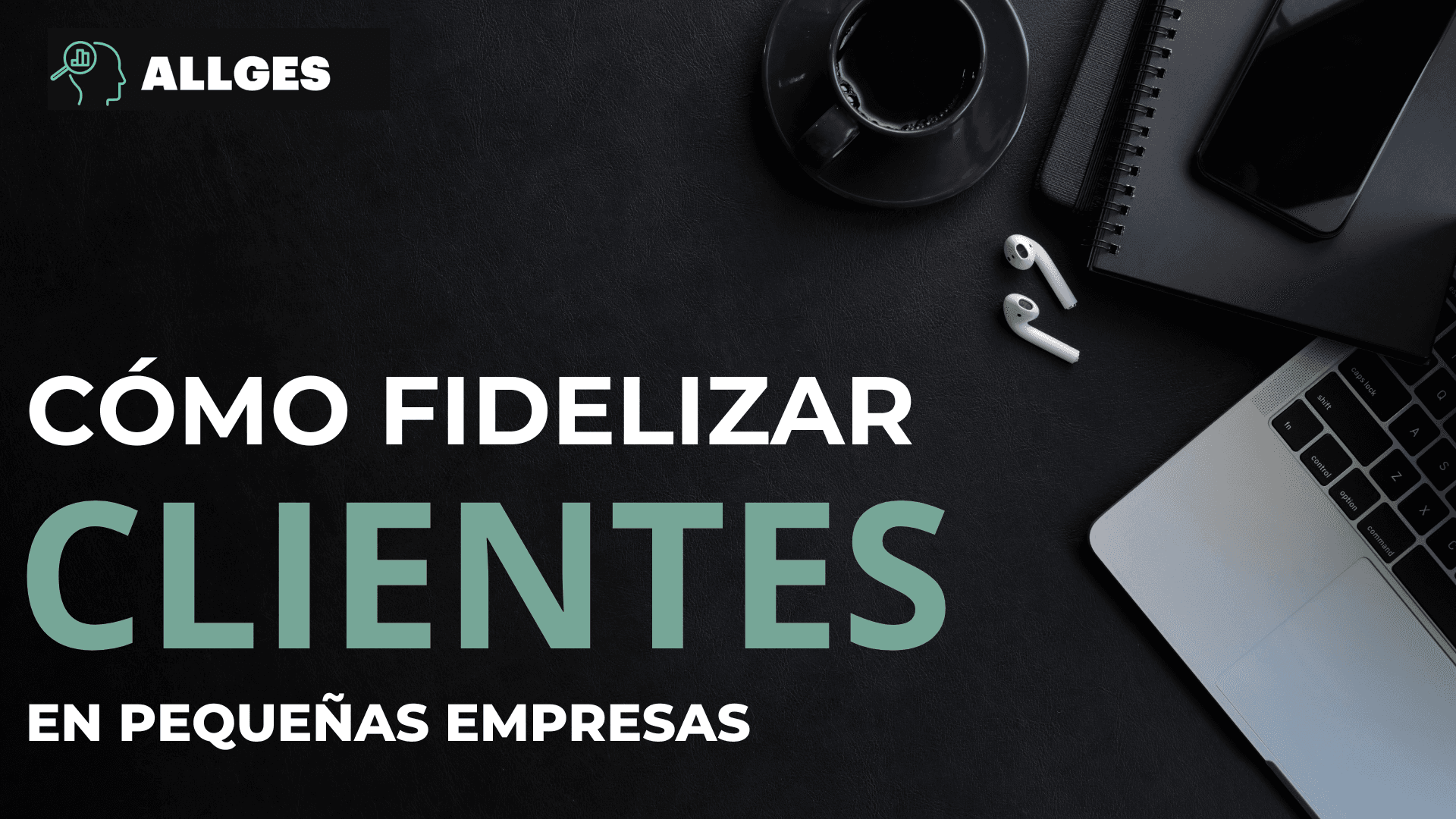 fidelizar clientes en pequeñas empresas