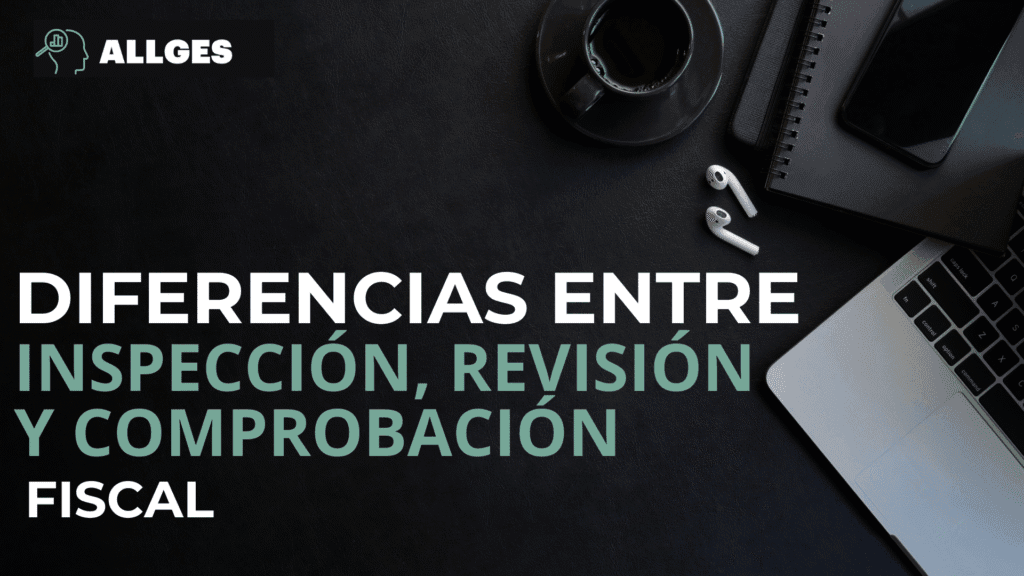 Diferencias entre inspección revisión y comprobación